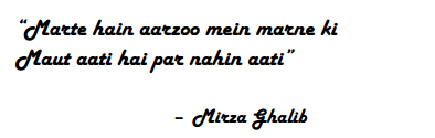 Mirza Ghalib Quote by Supreme Court - Aruna Shanbaug Euthanasia Case